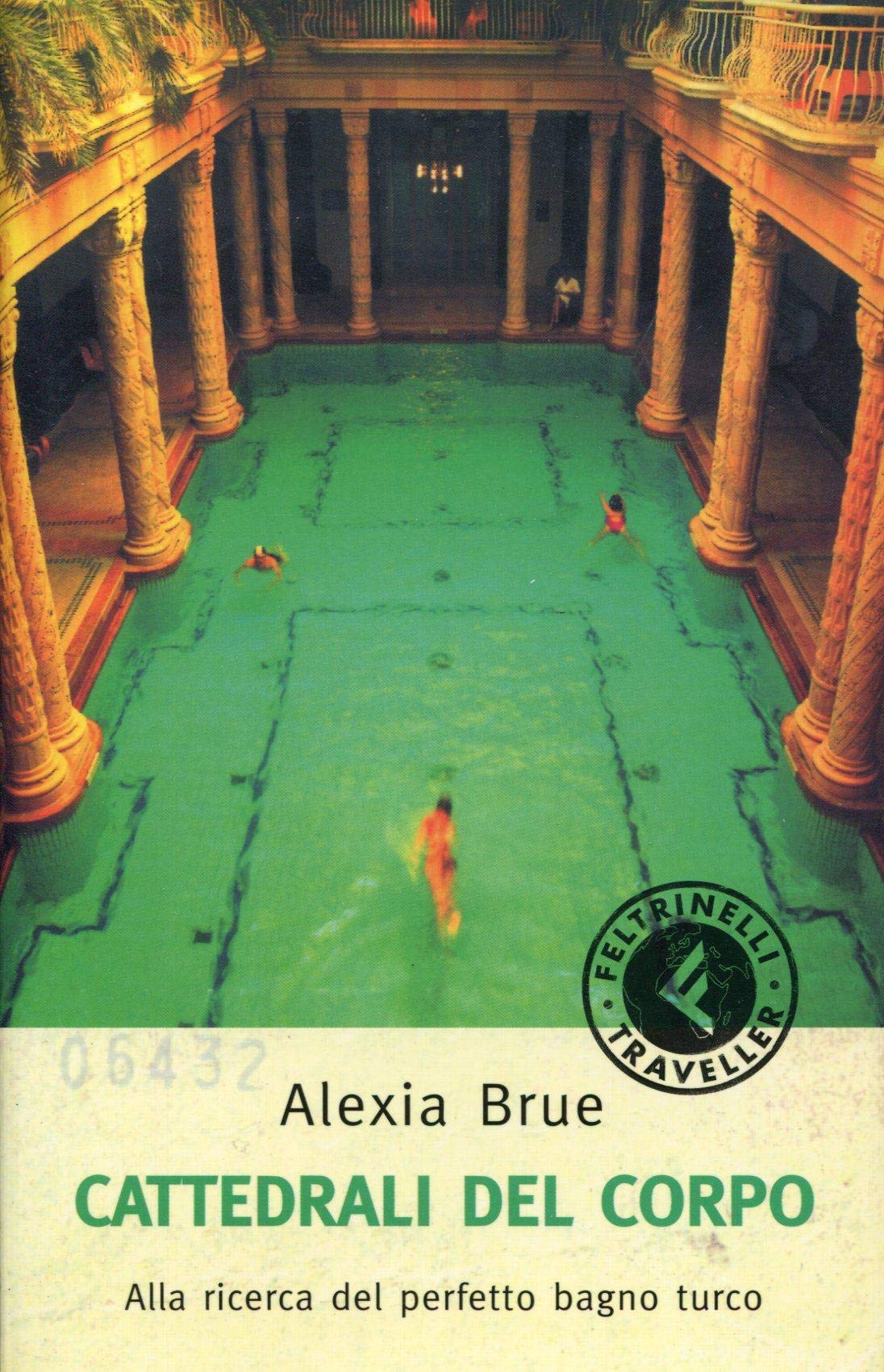 Cattedrali del corpo. Alla ricerca del perfetto bagno turco book