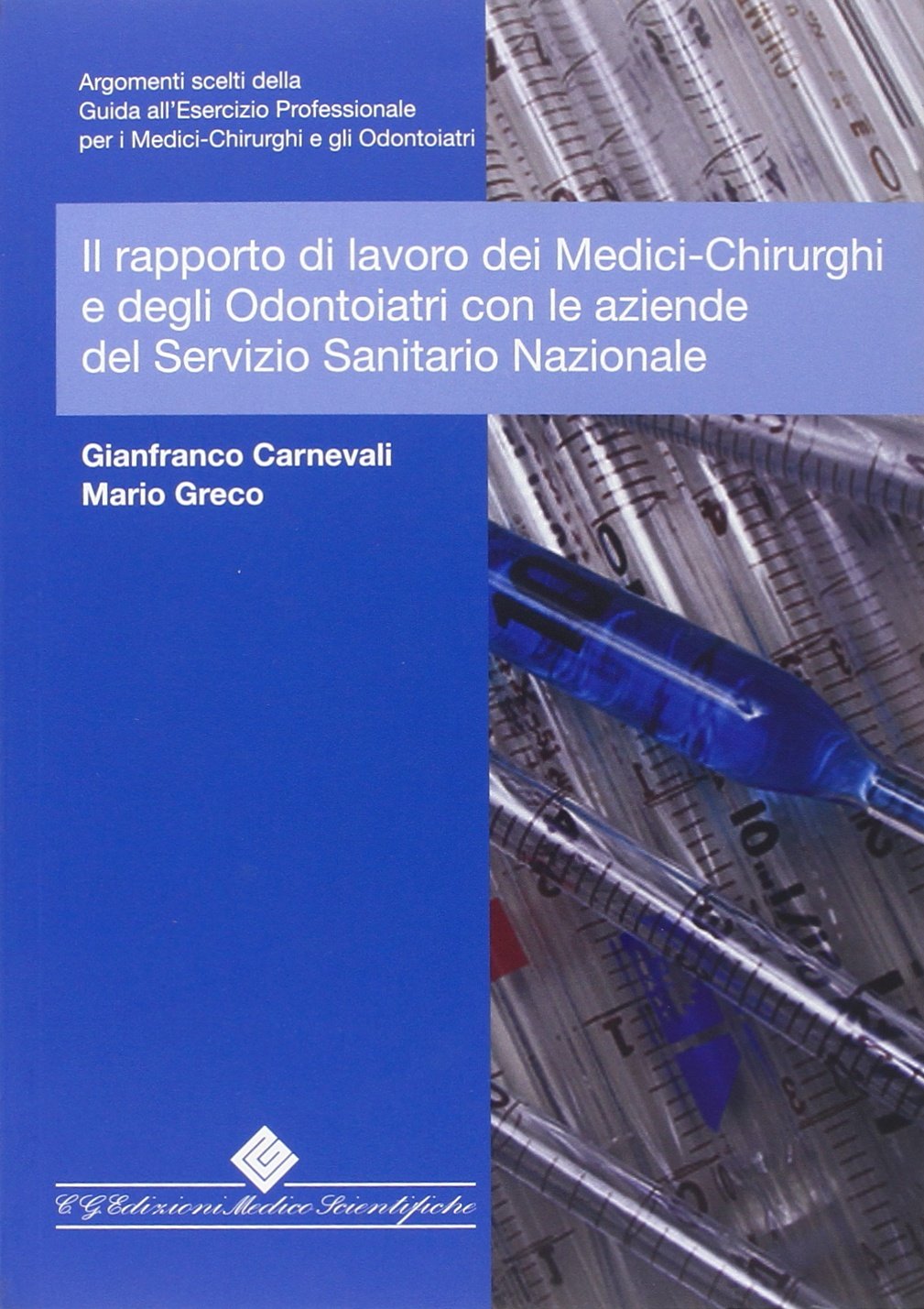 Il rapporto di lavoro dei medici e degli odontoiatri con le aziende del servizio sanitario nazionale Medicine