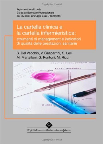 La cartella clinica e la cartella infermieristica Medicine