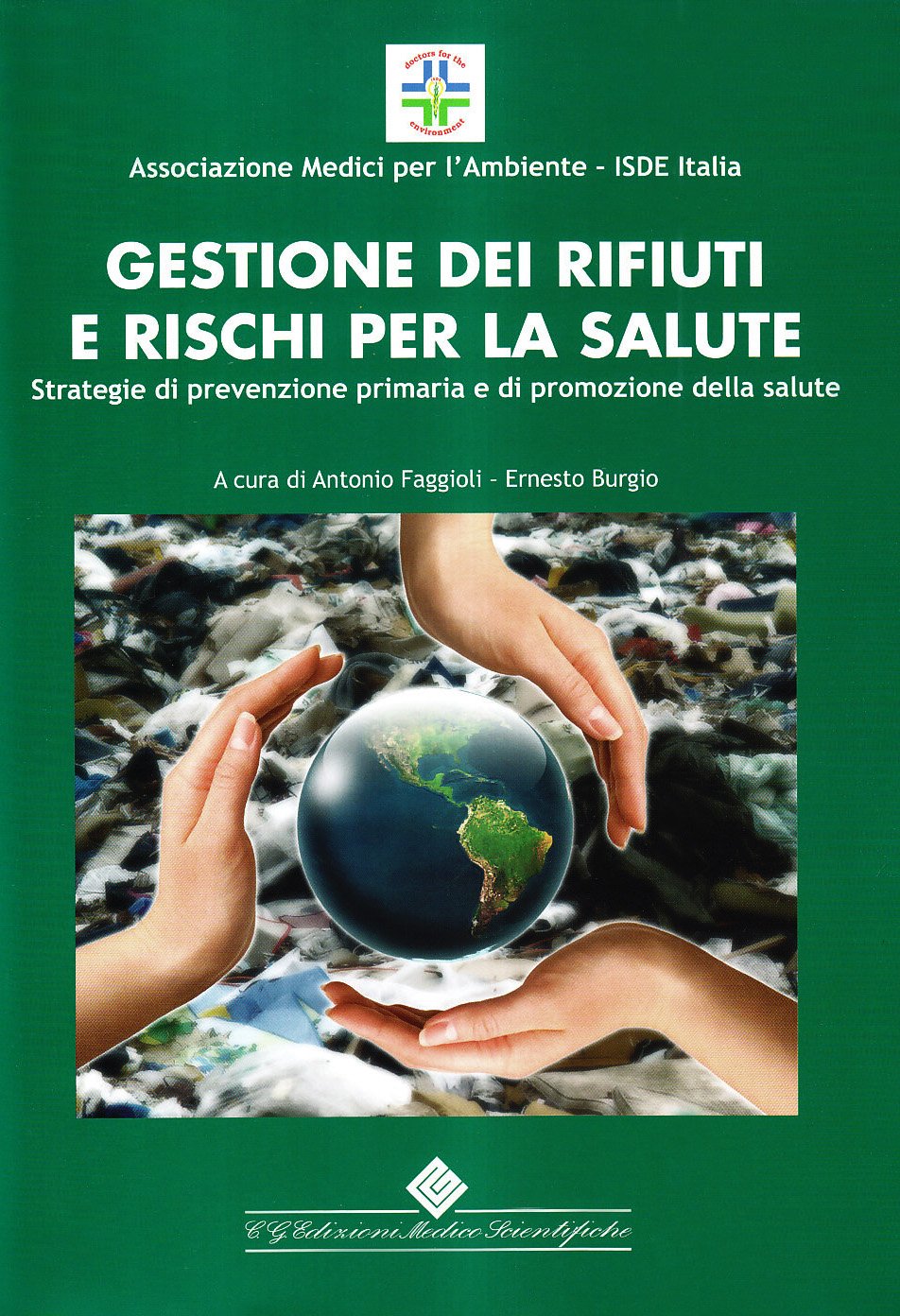Gestione dei rifiuti e rischio per la salute. Strategie di prevenzione primaria e di promozione della salute book