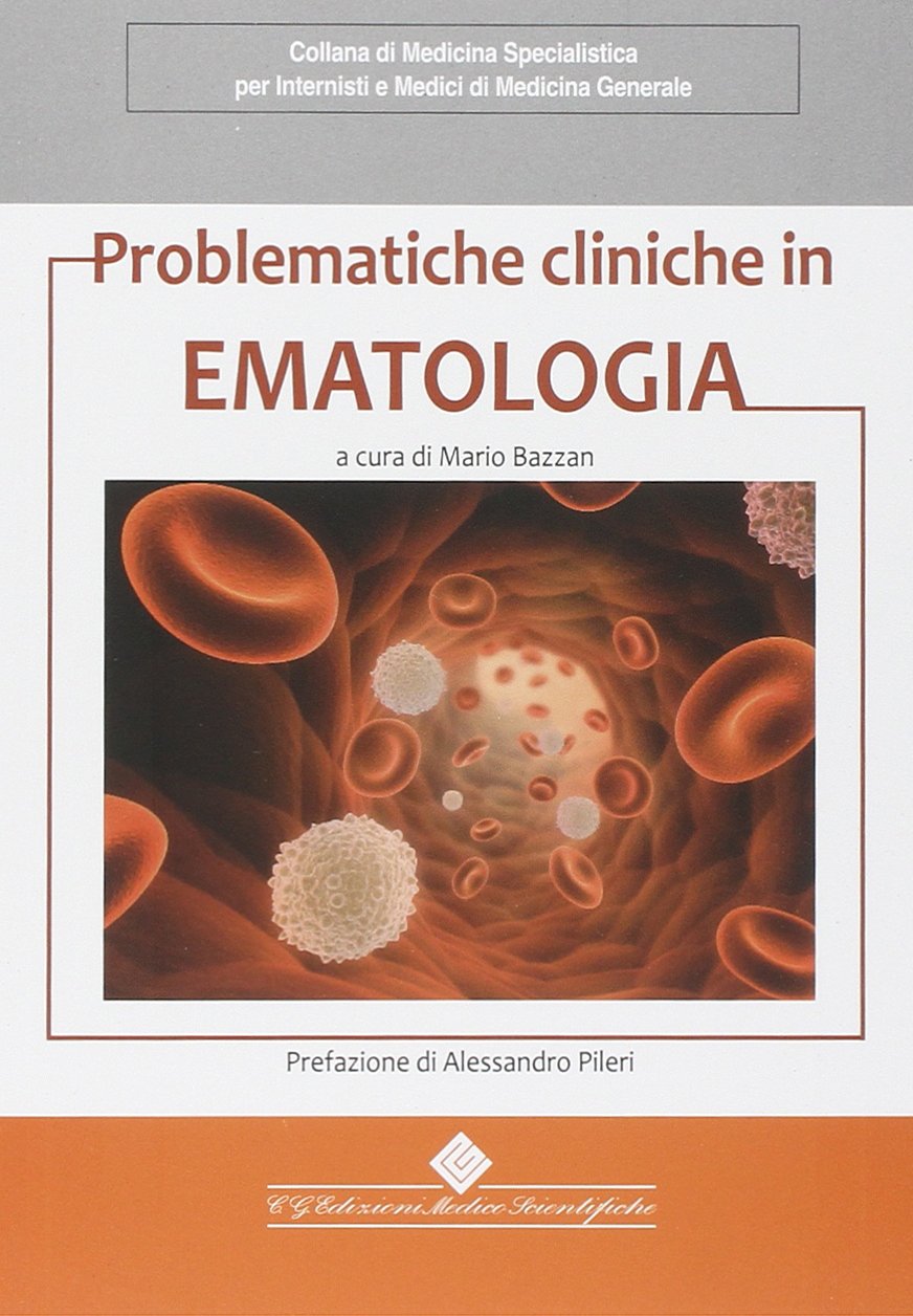 Problematiche cliniche in ematologia (Medicina special. internisti e med. gen.) Medicine