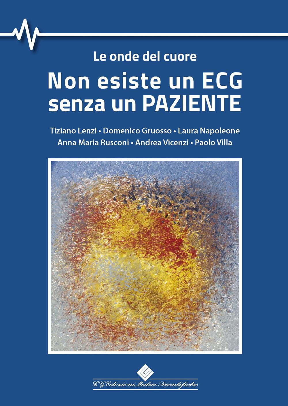Non esiste un ECG senza un paziente. Le onde del cuore book