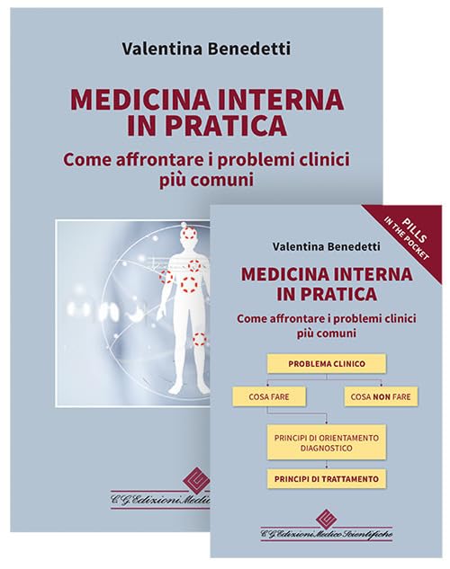 Medicina interna in pratica. Come affrontare i problemi clinici più comuni Medicine