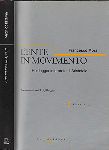 L'ente in movimento. Heidegger interprete di Aristotele book