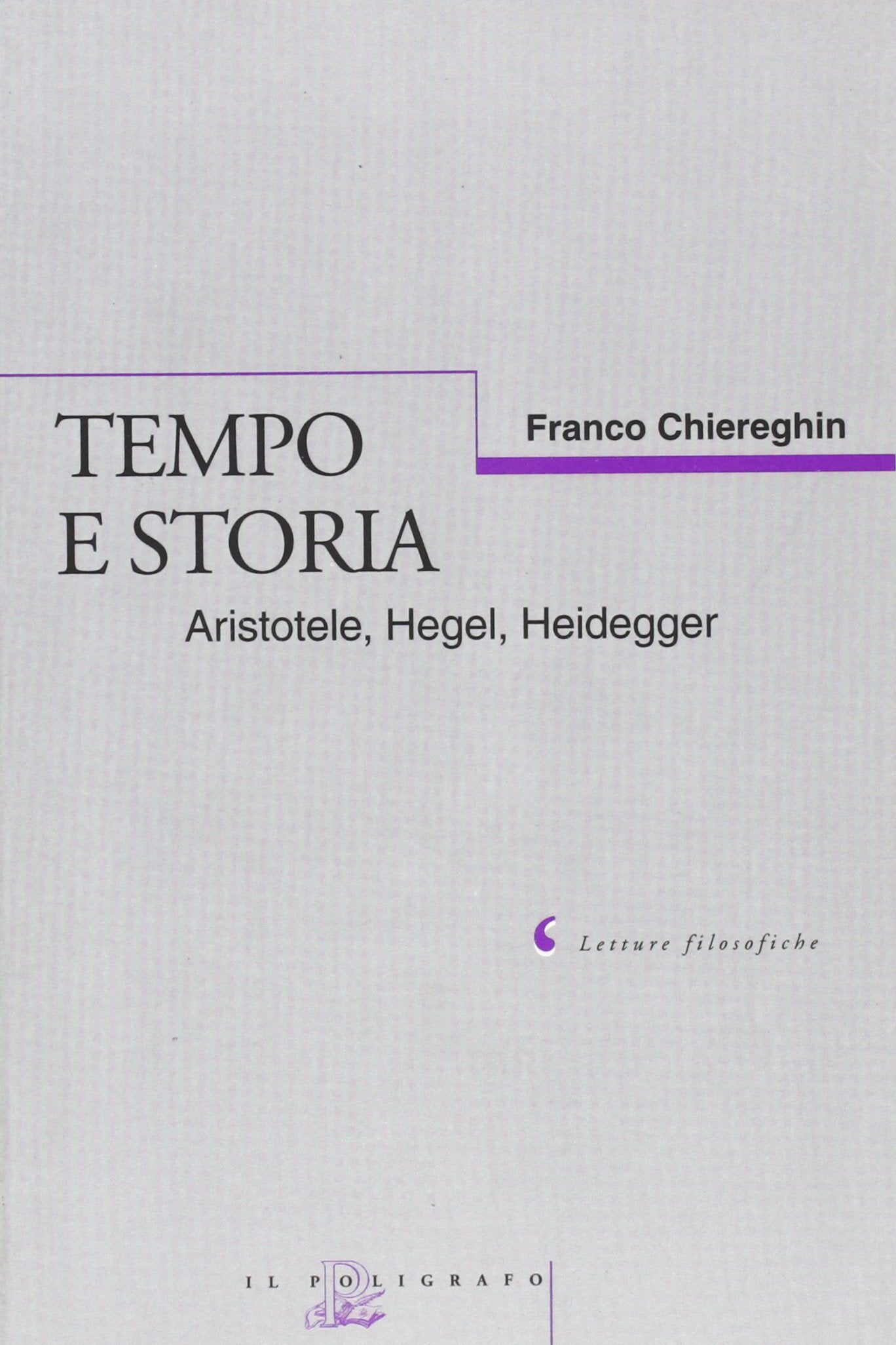 Tempo e storia. Aristotele, Hegel, Heidegger book