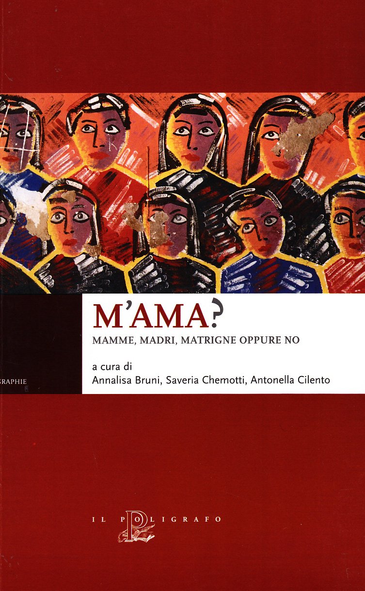 M'ama? Mamme, madri, matrigne oppure no Contemporary literature
