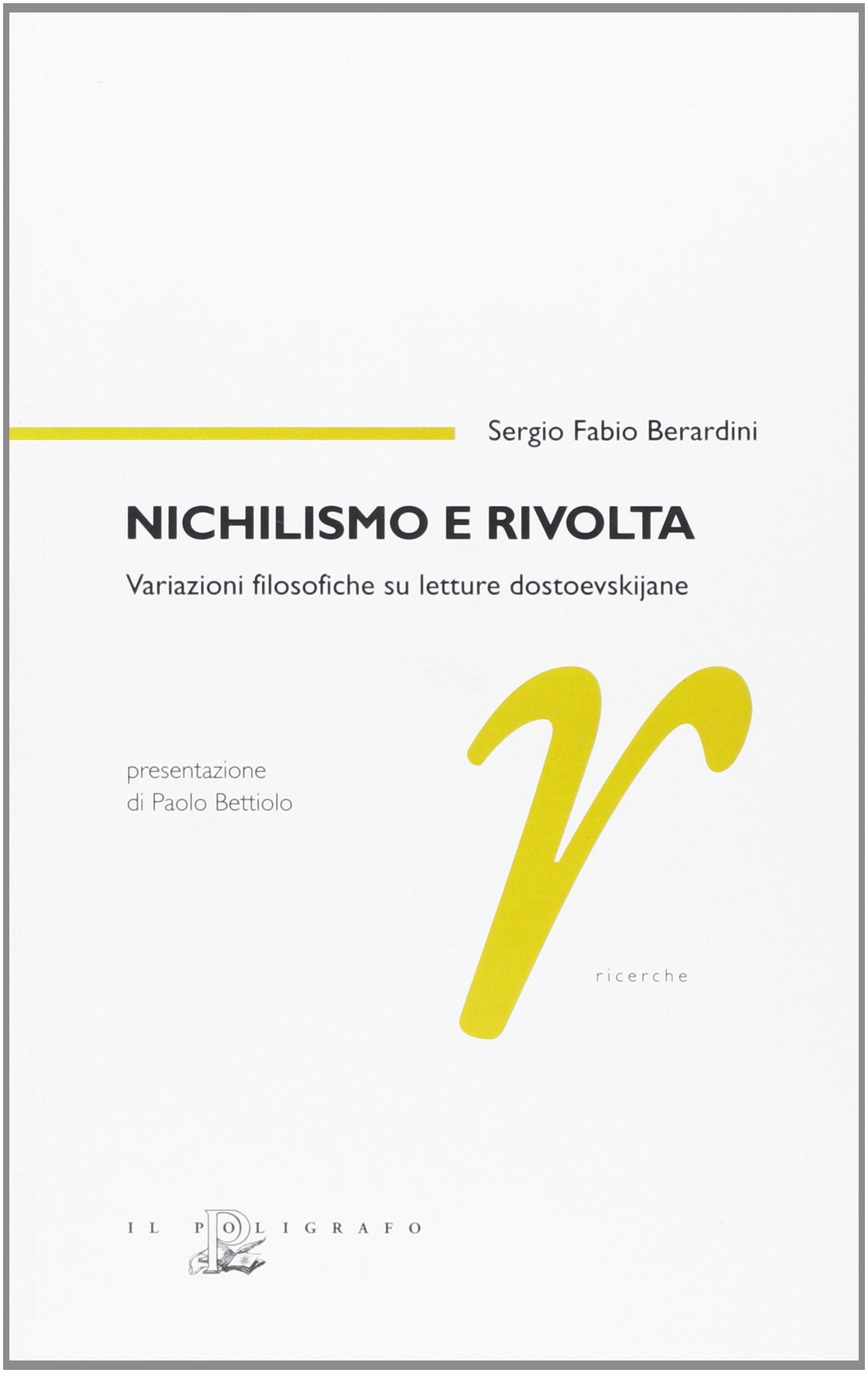 Nichilismo e rivolta. Variazioni filosofiche su letture dostoevskijane book