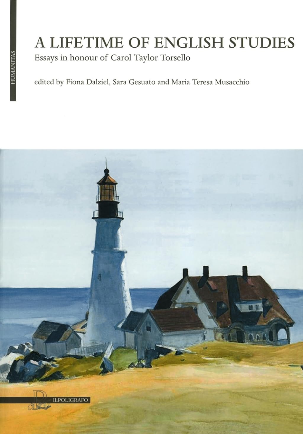 A lifetime of English studies. Essays in honour of Carol Taylor Torsello book