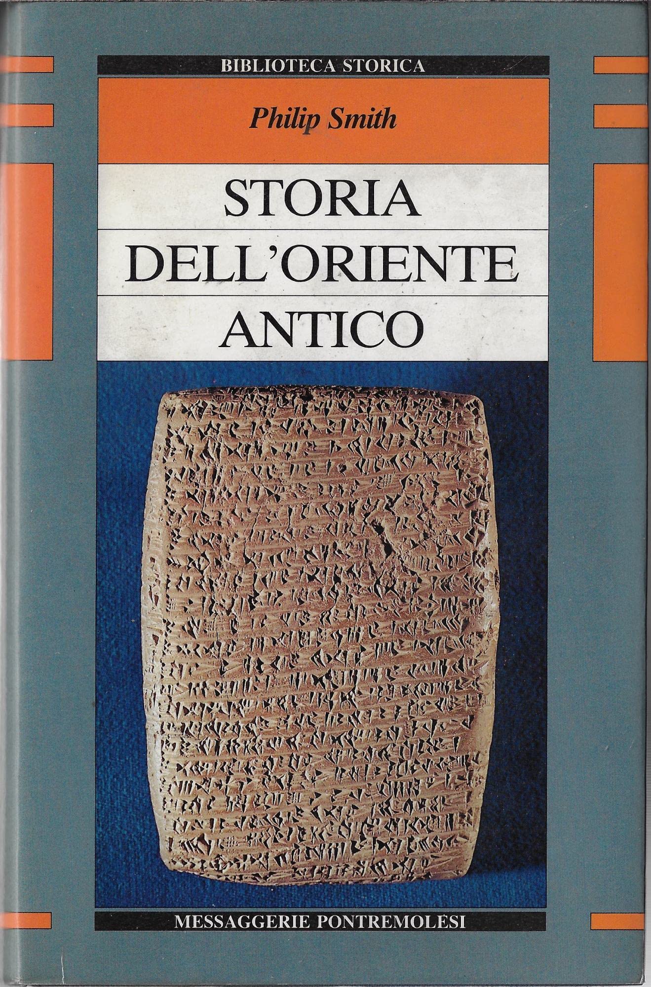 Storia dell'Oriente antico. Egitto, Assiria, Babilonia, Media, Persia, Asia minore, Fenicia Politics & History
