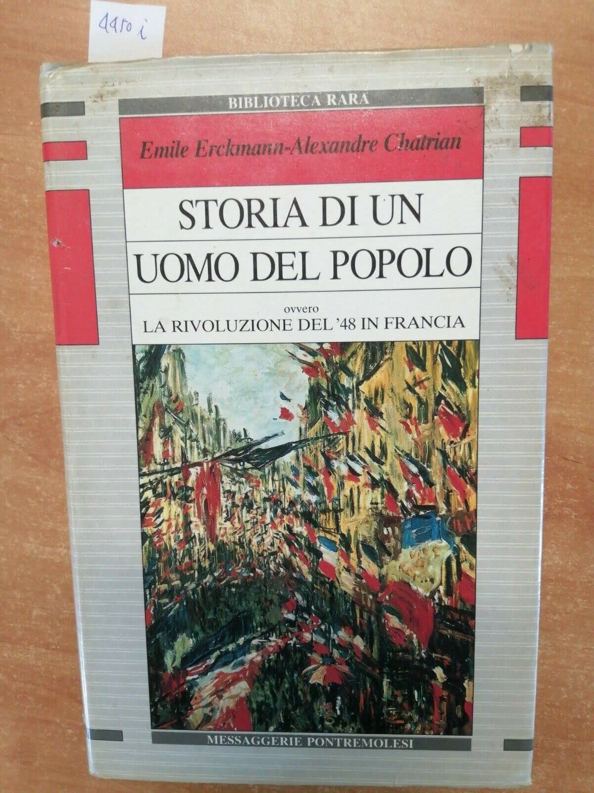 Storia di un uomo del popolo. ovvero La Rivoluzione del '48 in Francia. Books