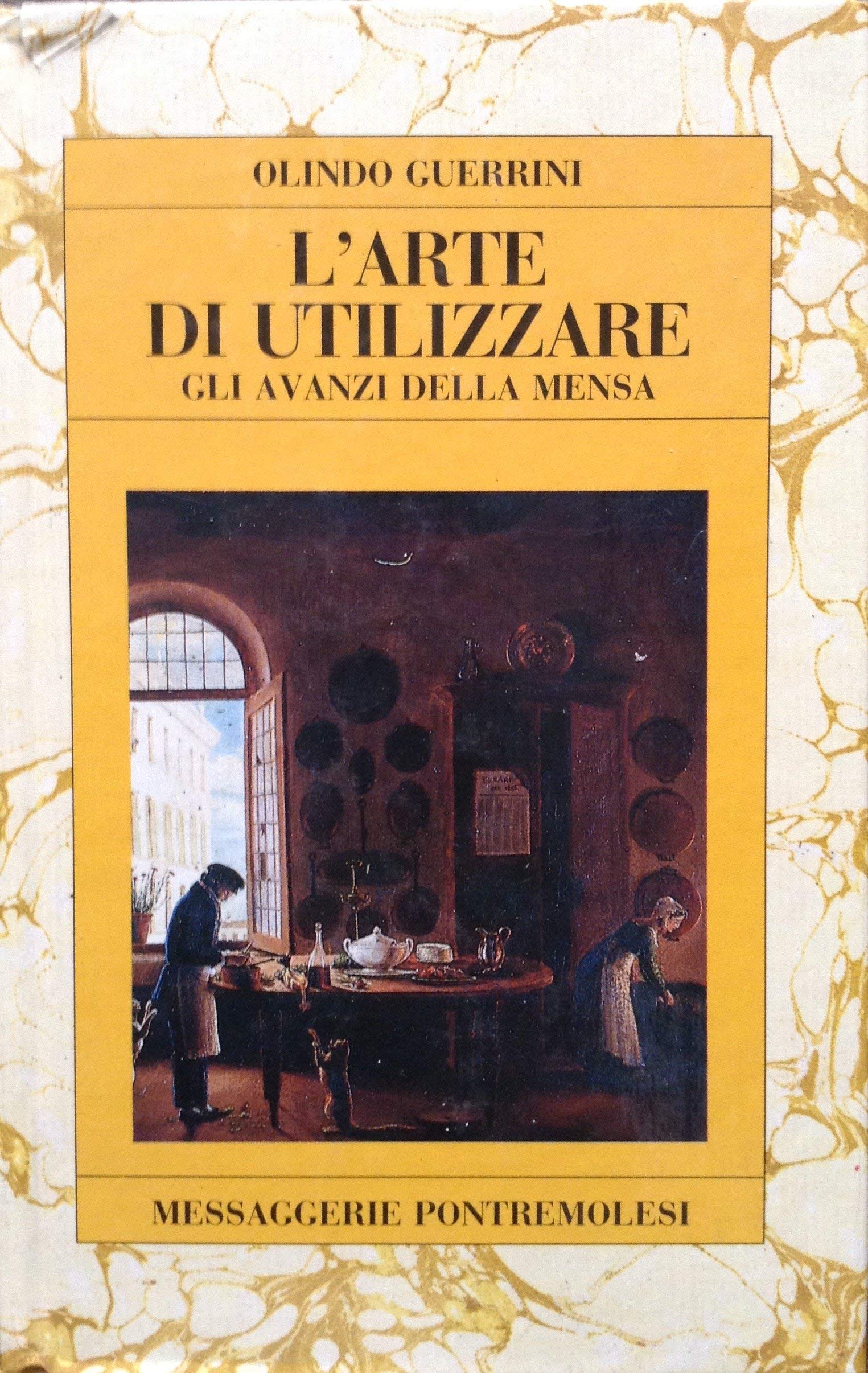 L'arte di utilizzare gli avanzi della mensa book
