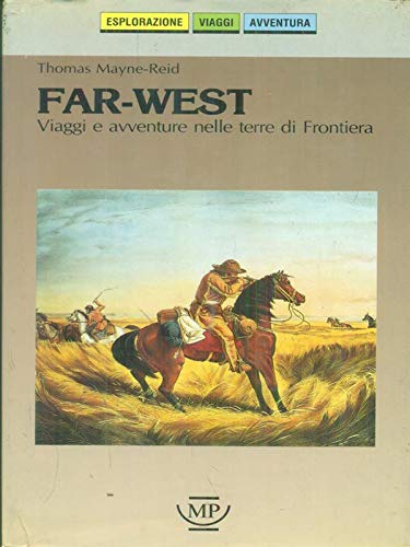 Far - West. Viaggi e avventure nelle terre di frontiera book