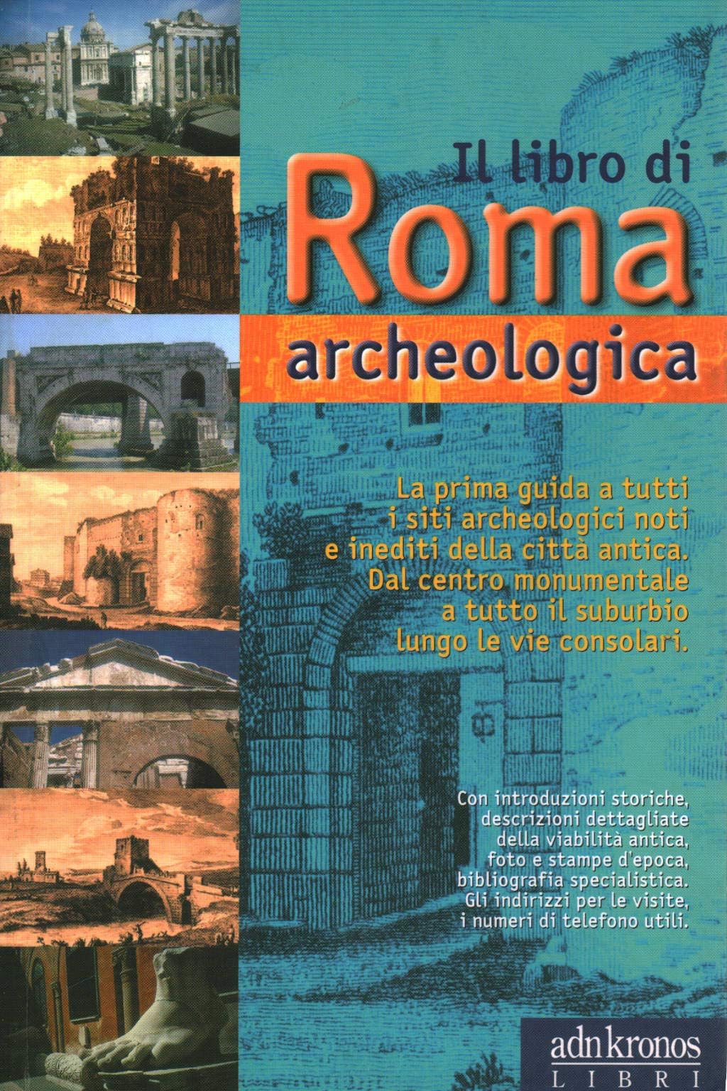 Il libro di Roma archeologica book