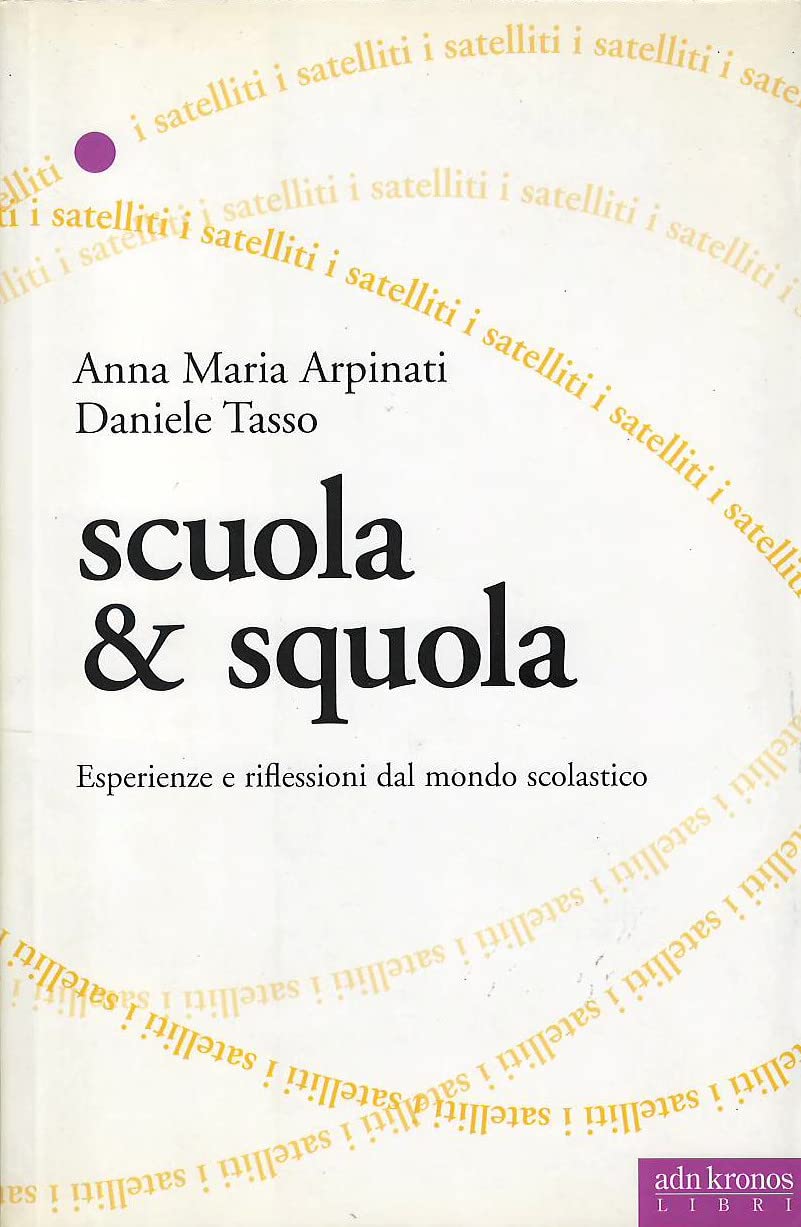 Scuola & squola (Satelliti) Education & Training