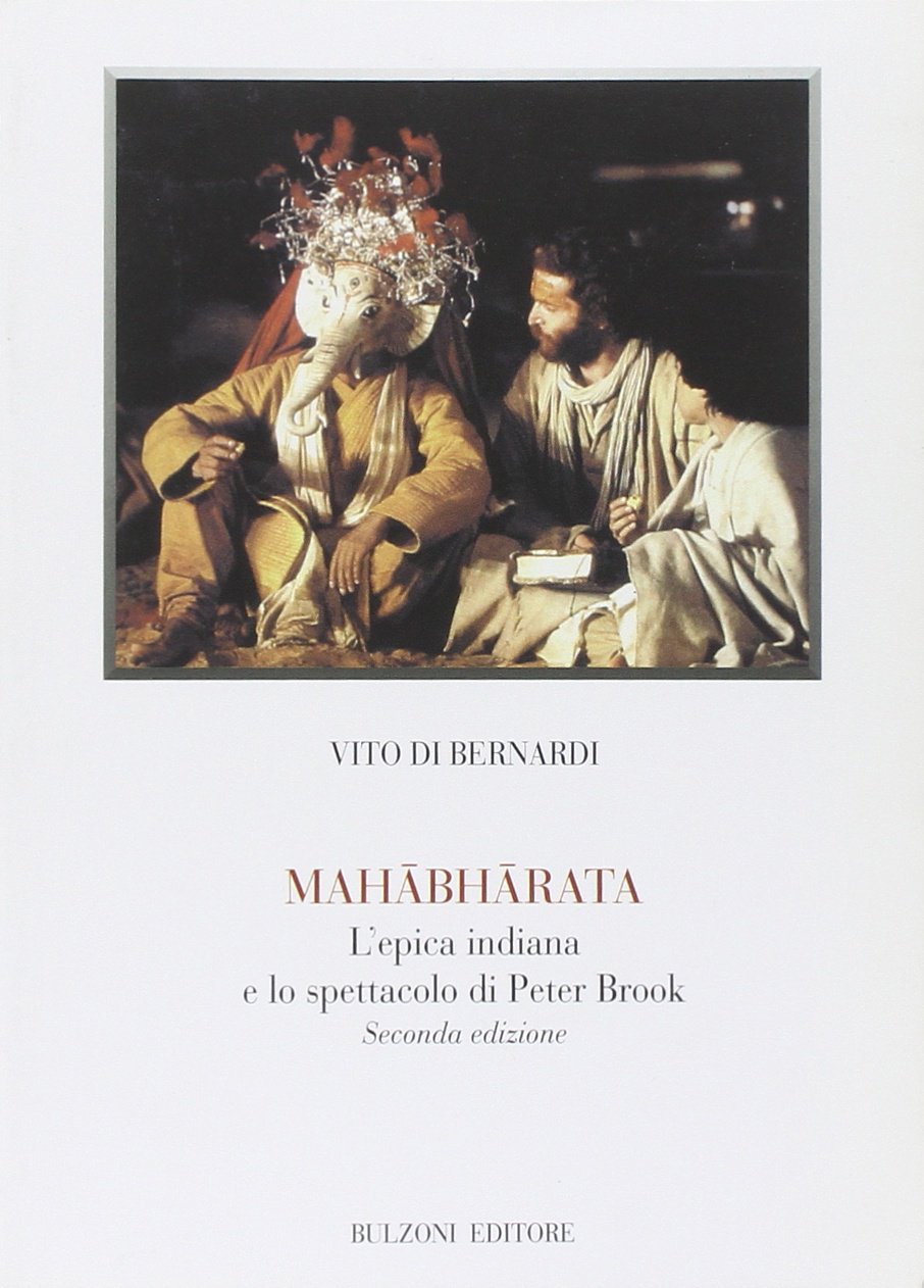 Mahabharata. L'epica indiana e lo spettacolo di Peter Brook book