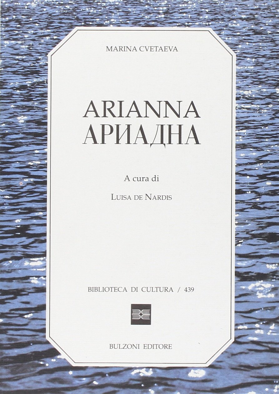 Arianna. Testo russo a fronte (Biblioteca di cultura) Poetry