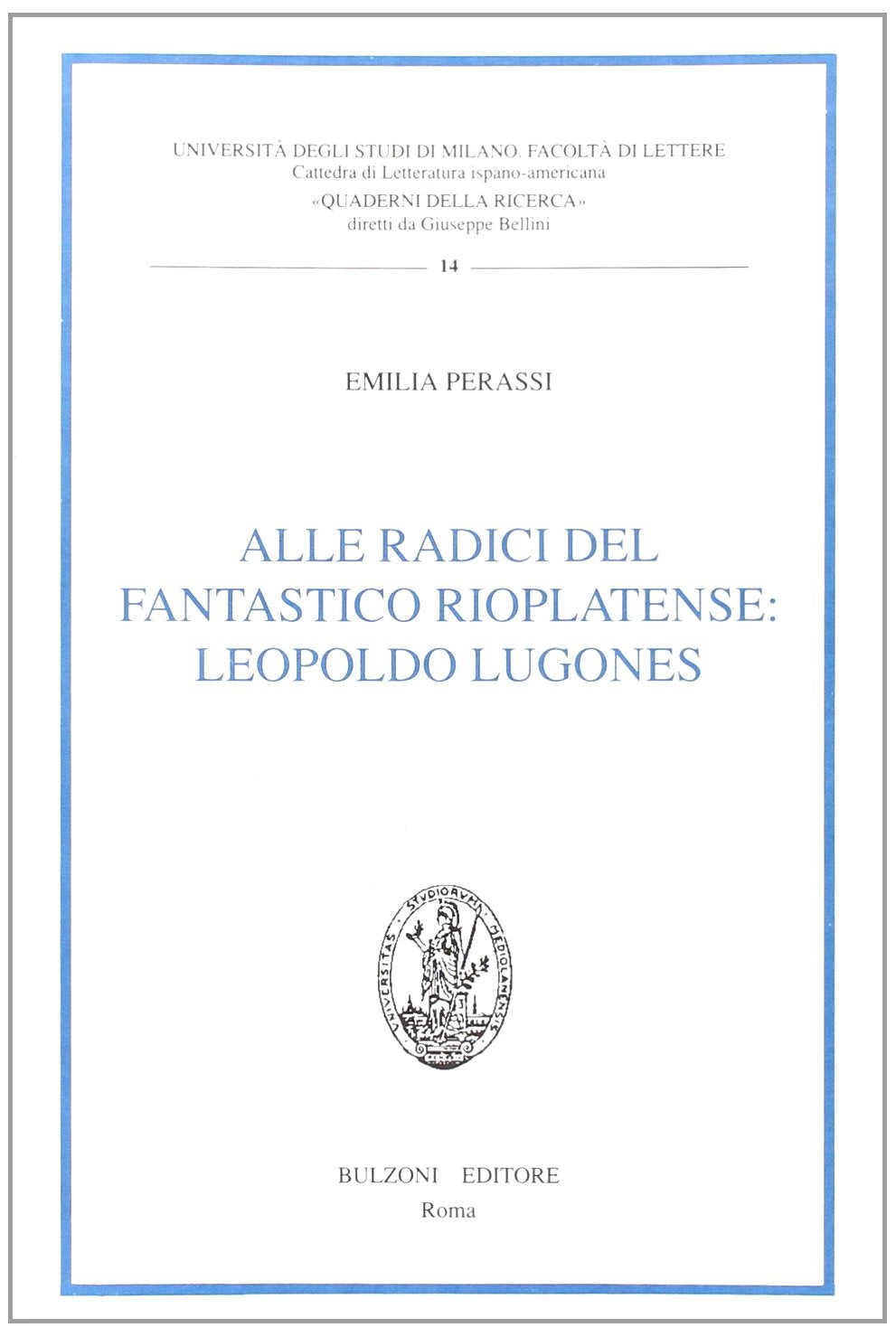 Alle radici del fantastico rioplatense: Leopoldo Lugones book