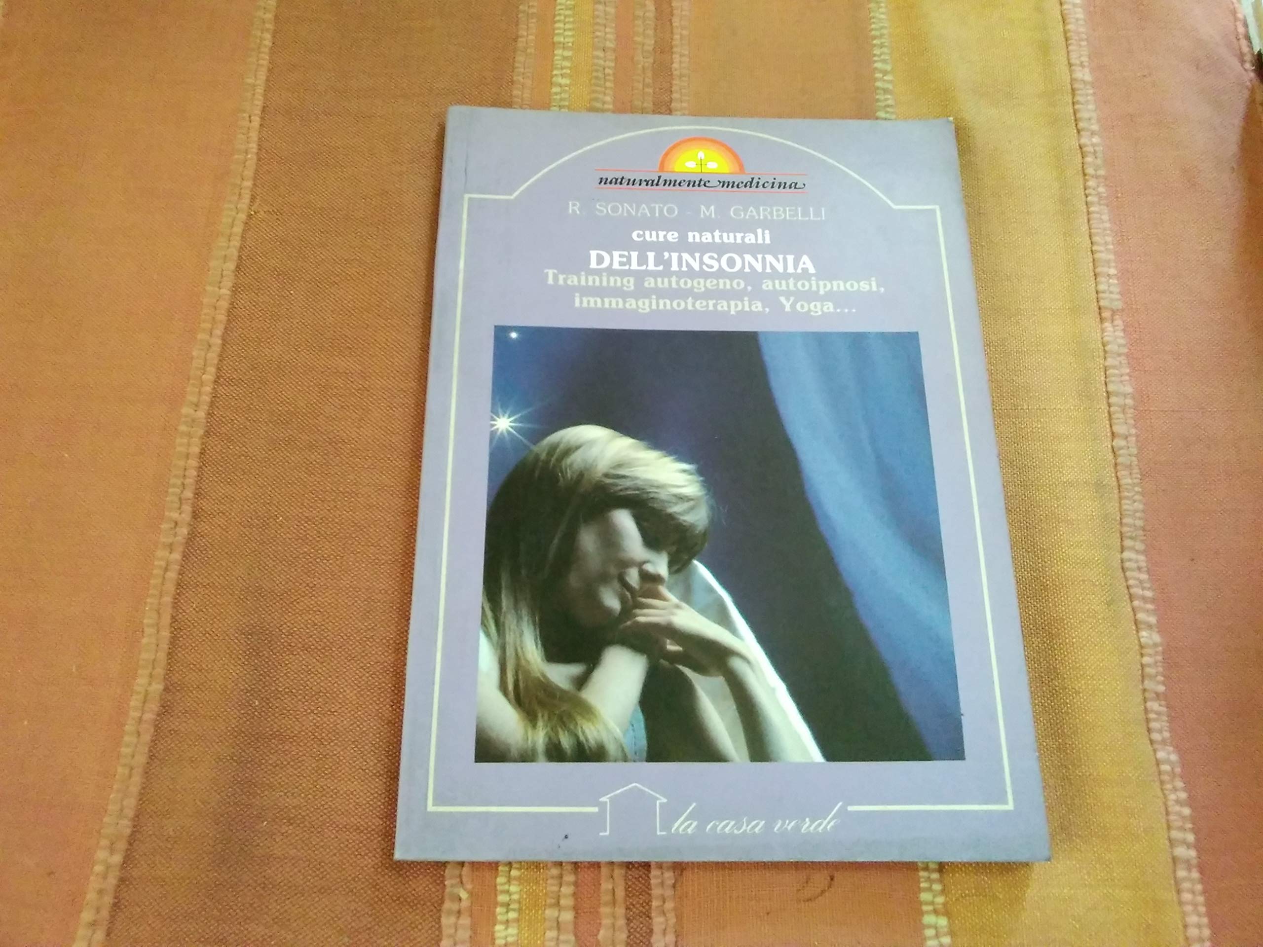 Cure naturali dell'insonnia: training autogeno, autoipnosi, immaginoterapia, yoga... book