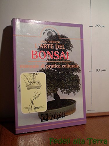 L'arte del bonsai. Manuale di pratica colturale book