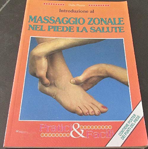 Introduzione Al Massaggio Zonale Nel Piede La Salute book