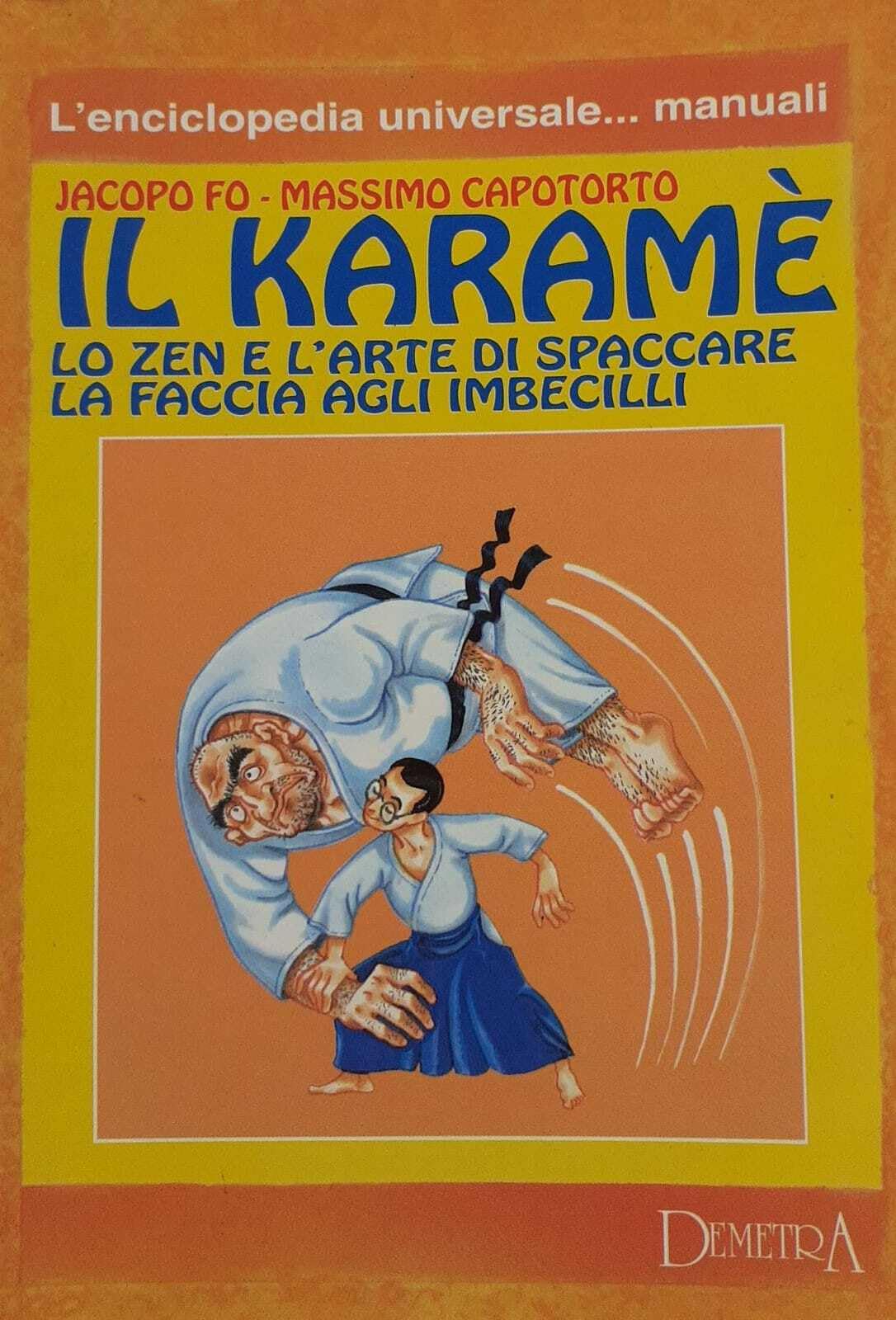 Il karamè. Lo zen e l'arte di spaccare la faccia agli imbecilli Cartoons