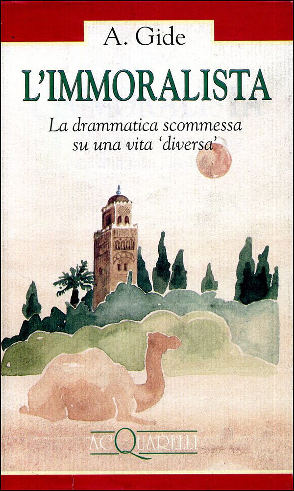L'immoralista. La drammatica scommessa su una vita diversa (Acquarelli) Contemporary literature