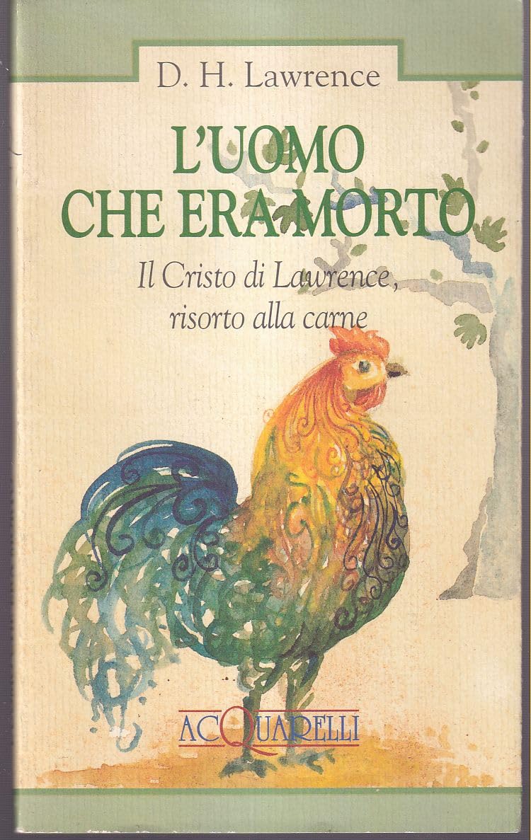 L'uomo che era morto. Il Cristo di Lawrence risorto alla carne book