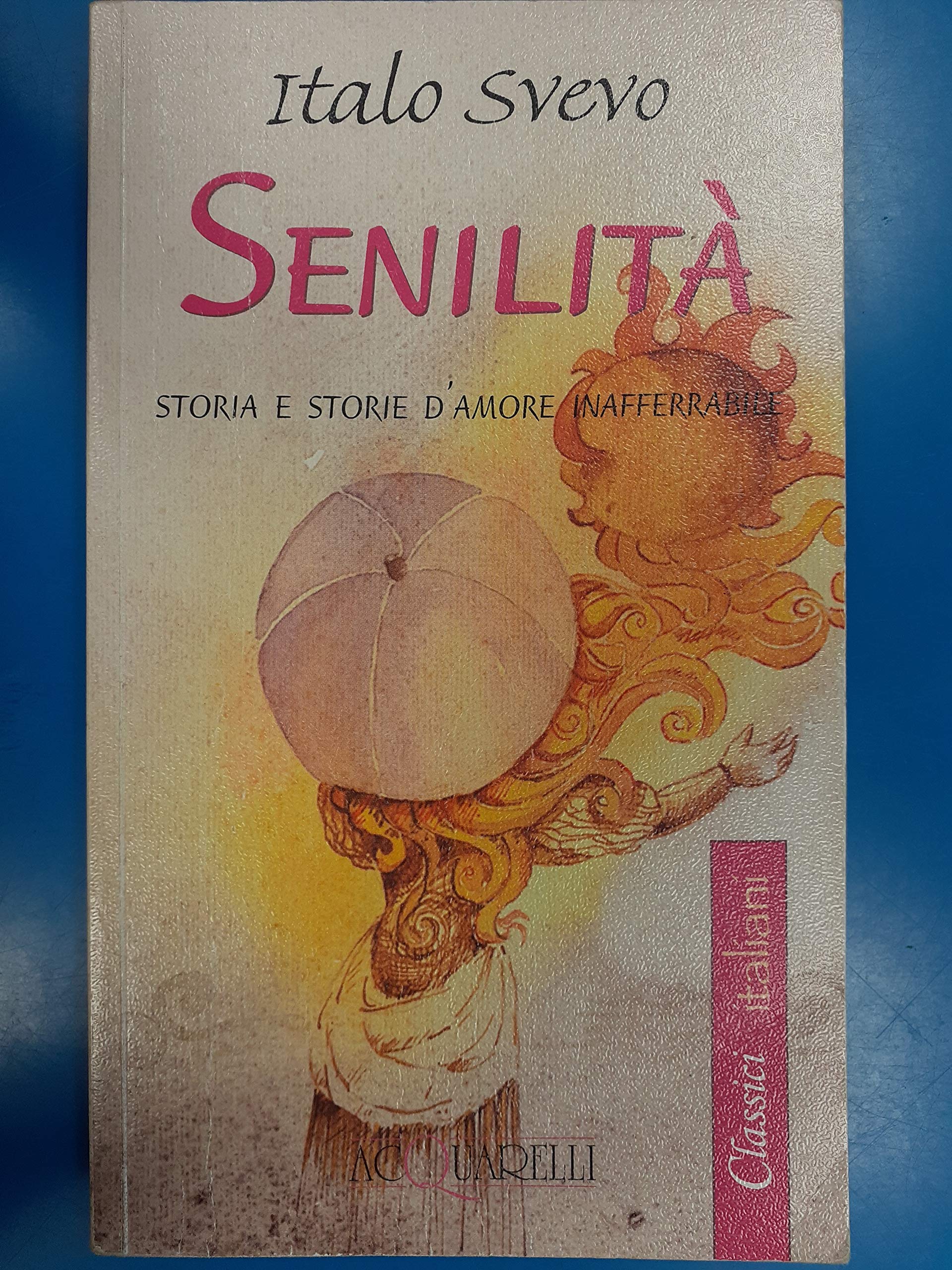 Senilità. Storia e storie d'amore inafferrabile book