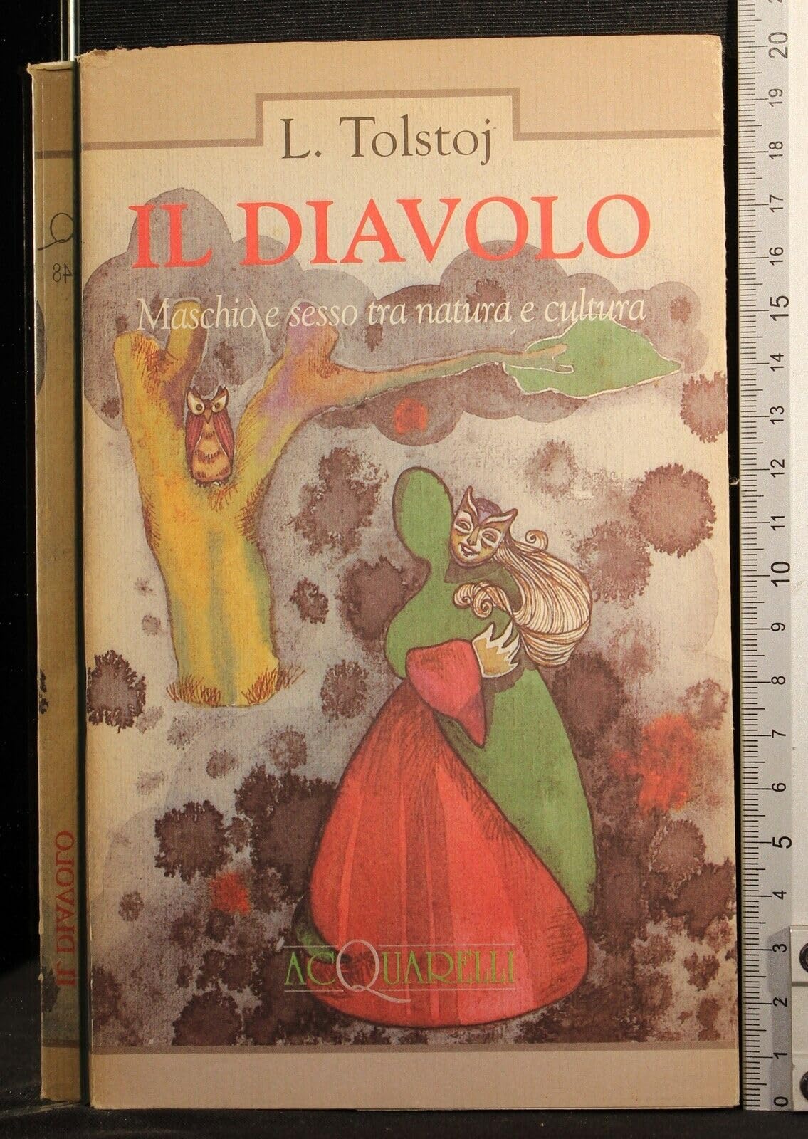 Il diavolo. Maschio e sesso tra natura e cultura (Acquarelli) Classics