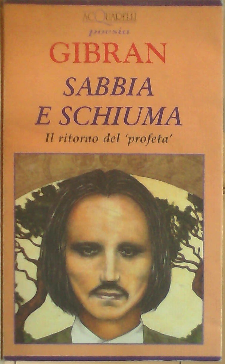Sabbia e schiuma. Il ritorno del «Profeta» book