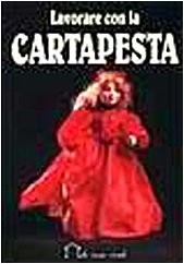 Lavorare con la cartapesta (I manuabili) Hobbies & Crafts