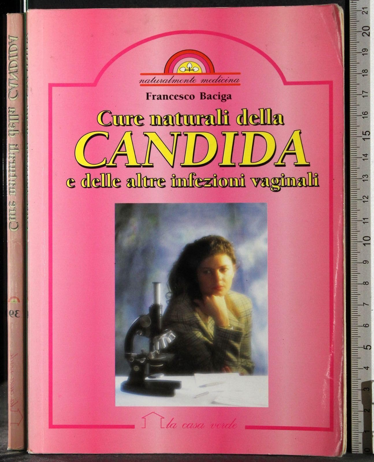 Cure naturali della candida e delle altre infezioni vaginali (Naturalmente medicina) Medicine