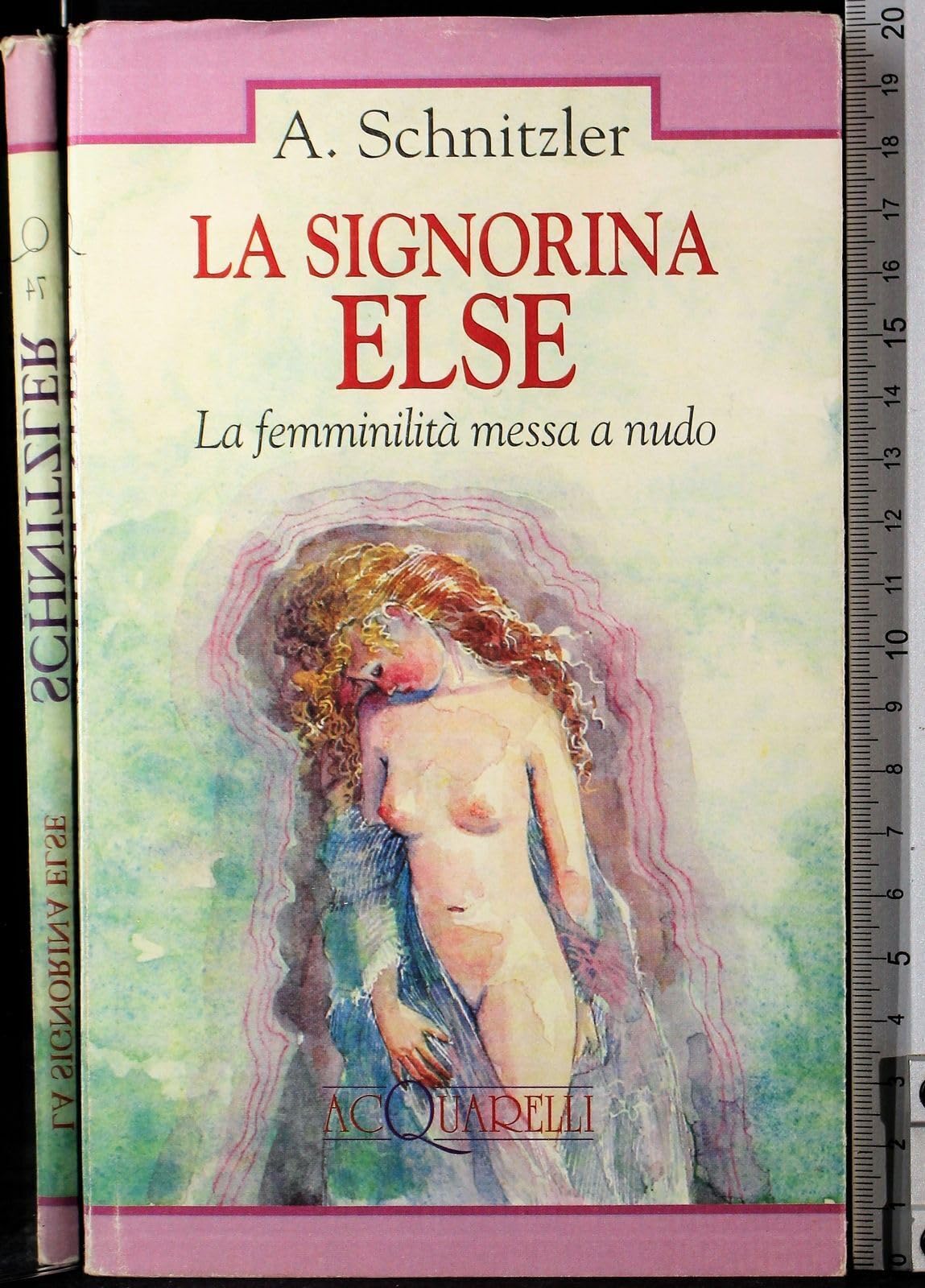 La signorina Else. La femminilità messa a nudo (Acquarelli) Classics
