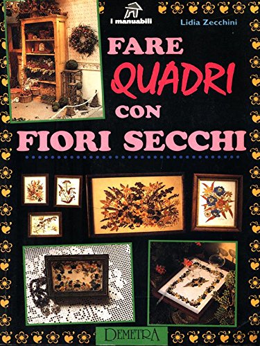 Fare quadri con fiori secchi book
