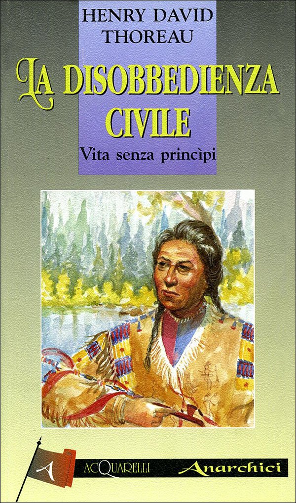 La disobbedienza civile. Vita senza principi book