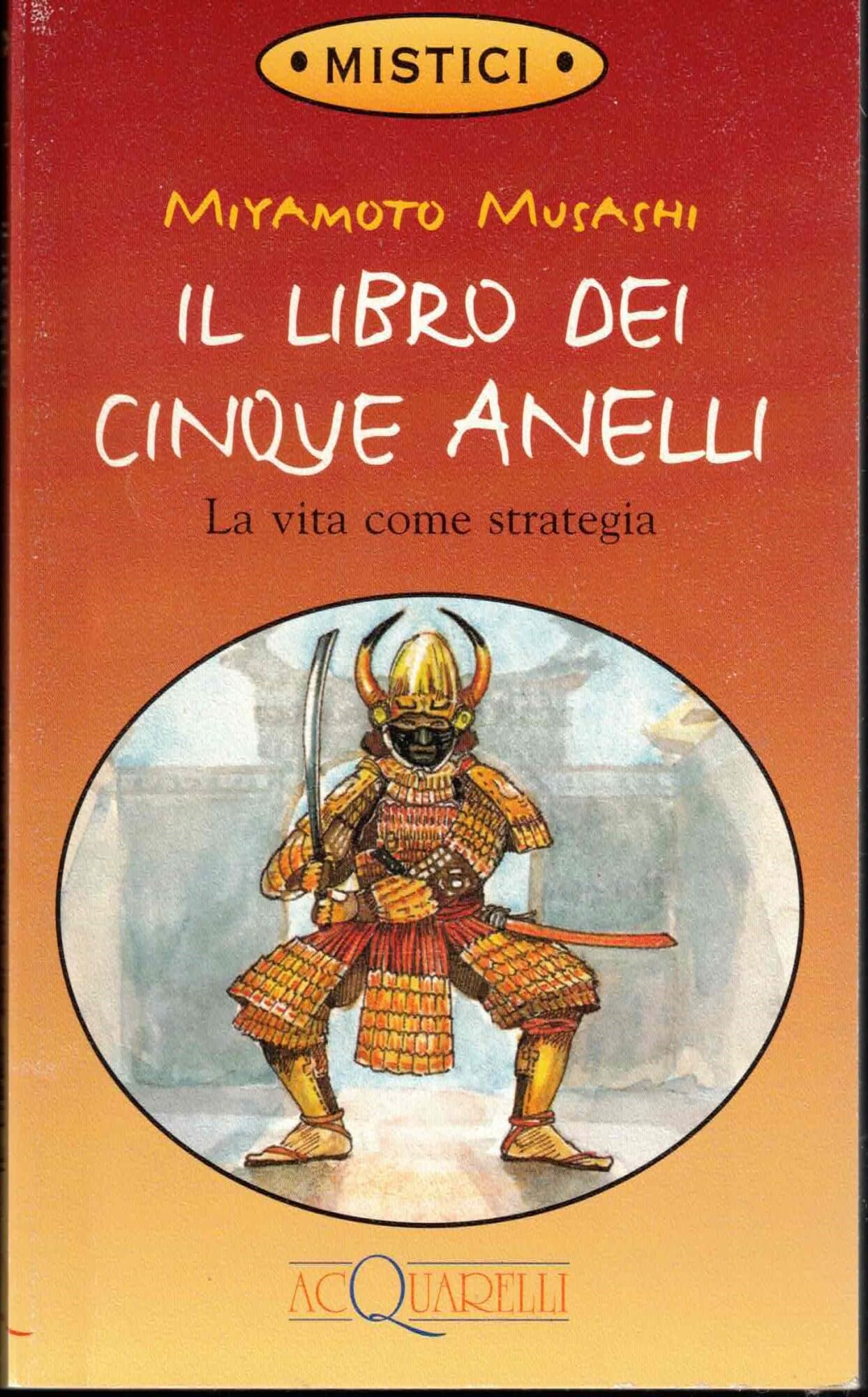 Il libro dei cinque anelli. La vita come strategia book