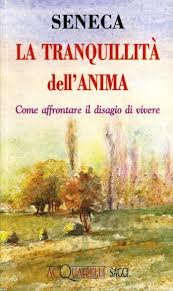 La tranquillità dell'anima. Come affrontare il disagio di vivere (Acquarelli) Philosophy
