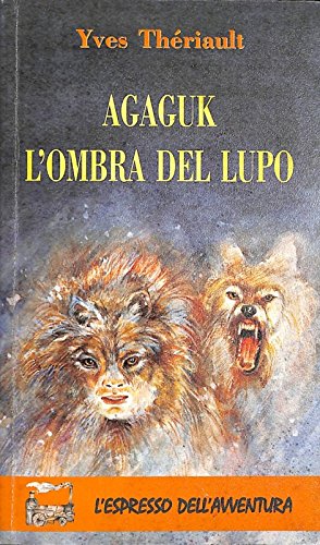 Agaguk. L'ombra del lupo book