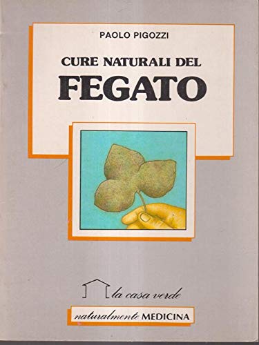 Cure naturali del fegato (Naturalmente medicina) Medicine