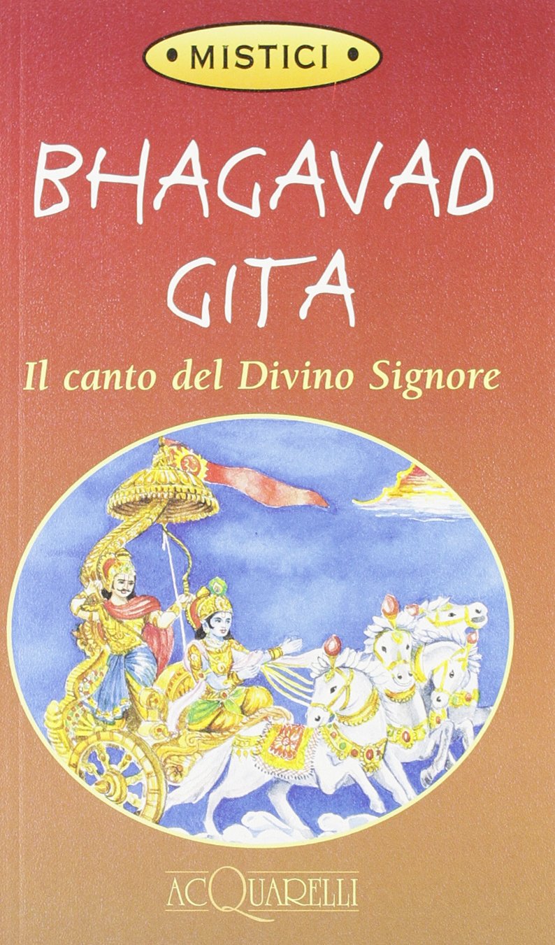 Bhagavad Gita. Il canto del divino Signore book