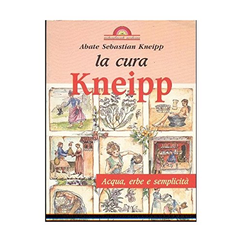 La cura Kneipp. Acqua, erbe e semplicità book