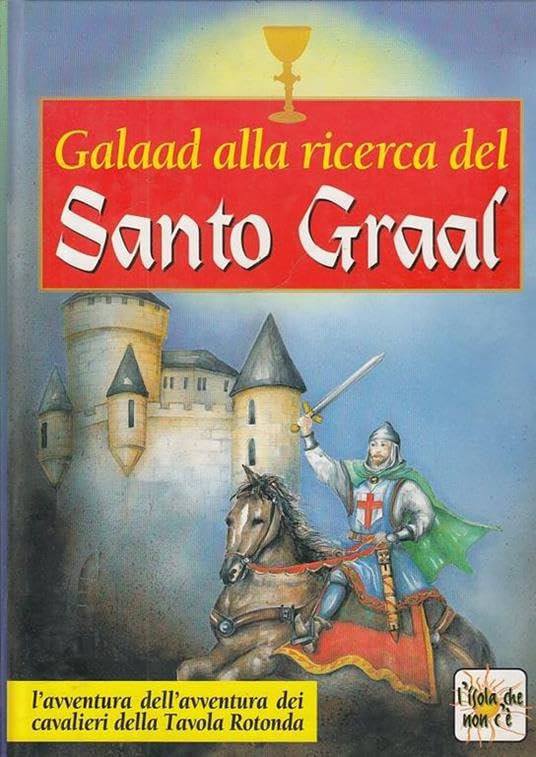 Galaad alla ricerca del Santo Graal (L' isola che non c'è) Books