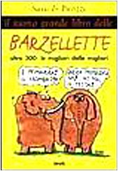 Il nuovo grande libro delle barzellette. Oltre 300: le migliori delle migliori (Umorismo) Leisure, Home & Garden
