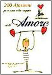 Duecento aforismi per una vita saggia dell'amore book