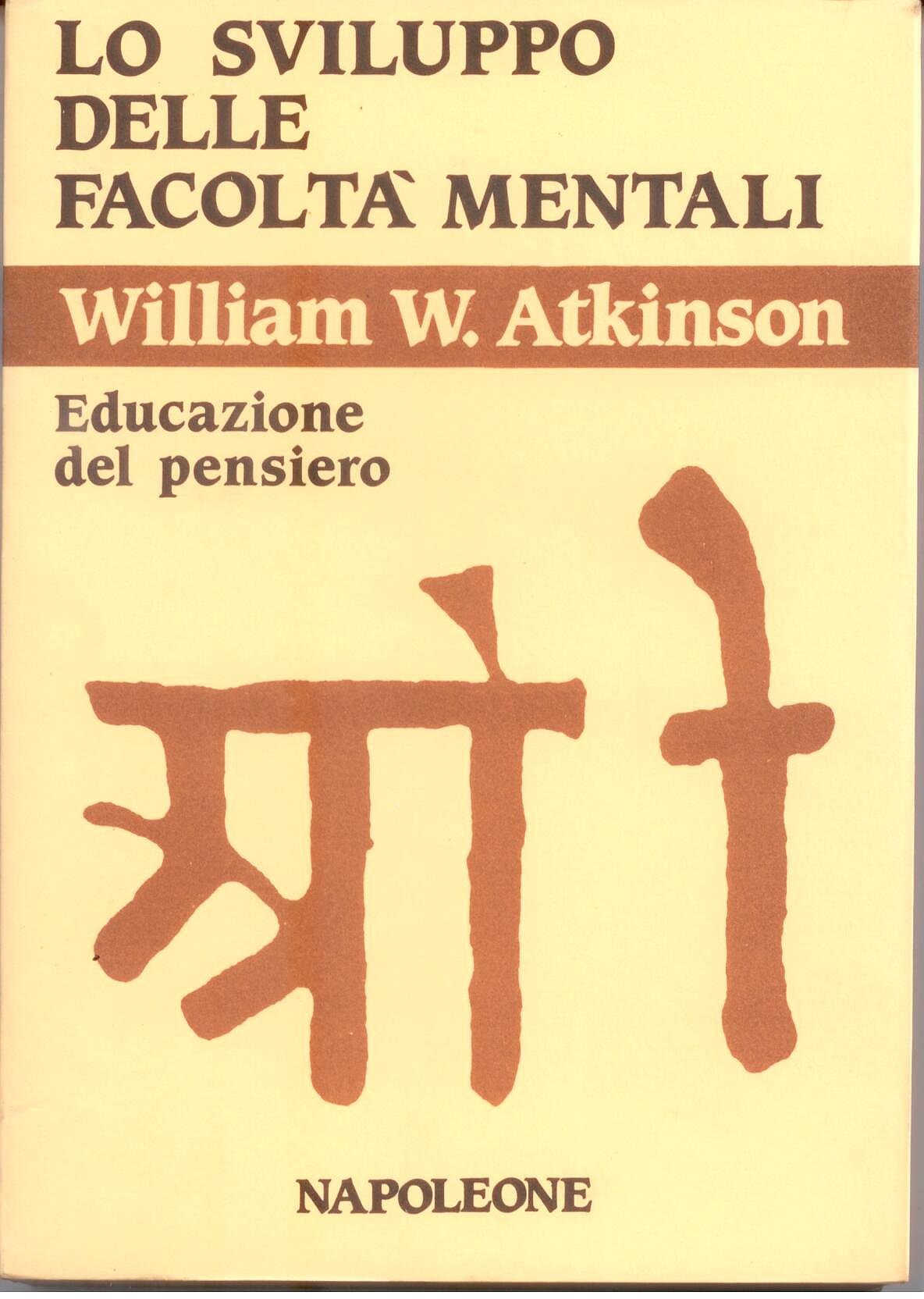 Lo sviluppo delle facoltà mentali. Educazione al pensiero book