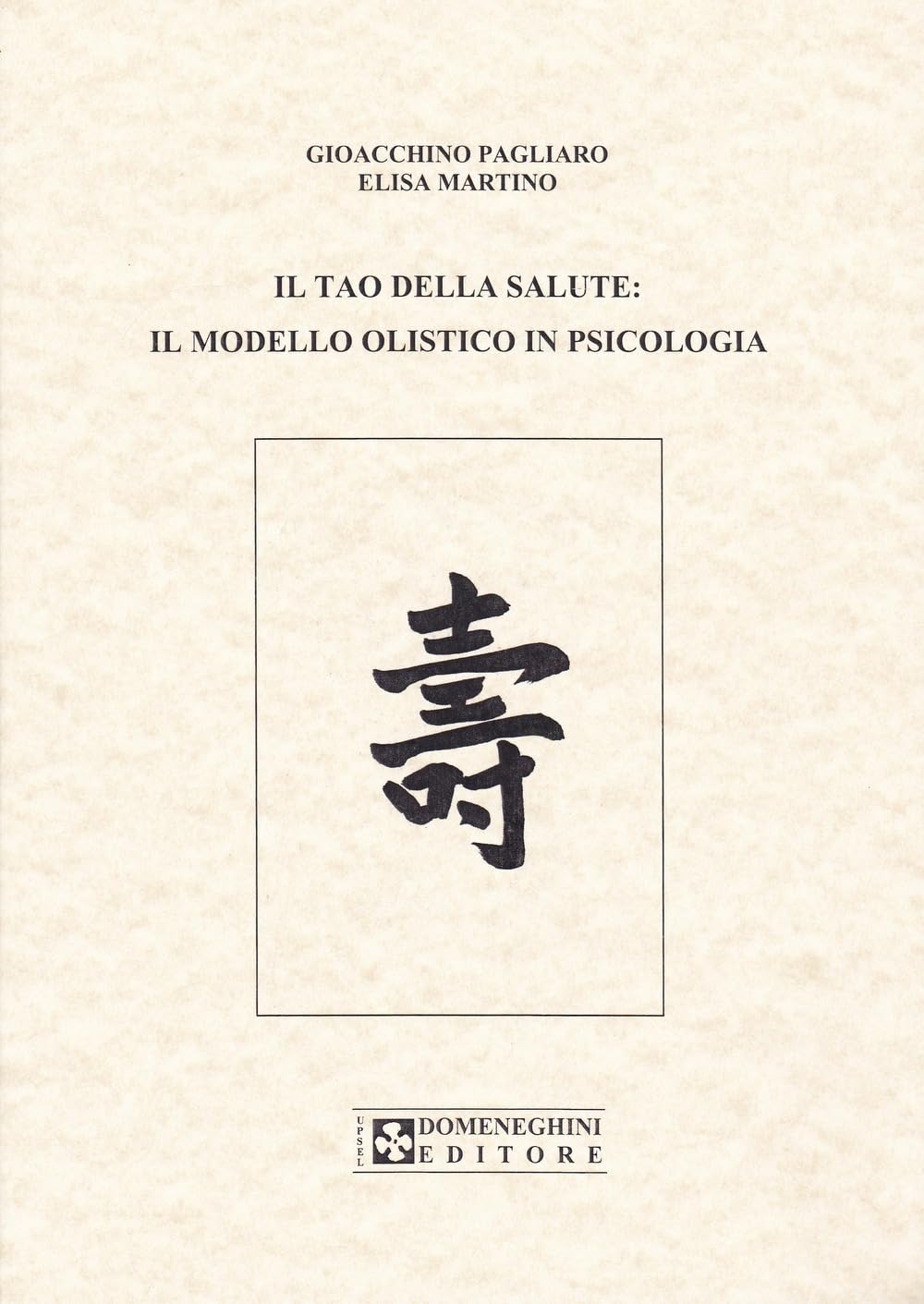 Il tao della salute. Il modello olistico in psicologia book