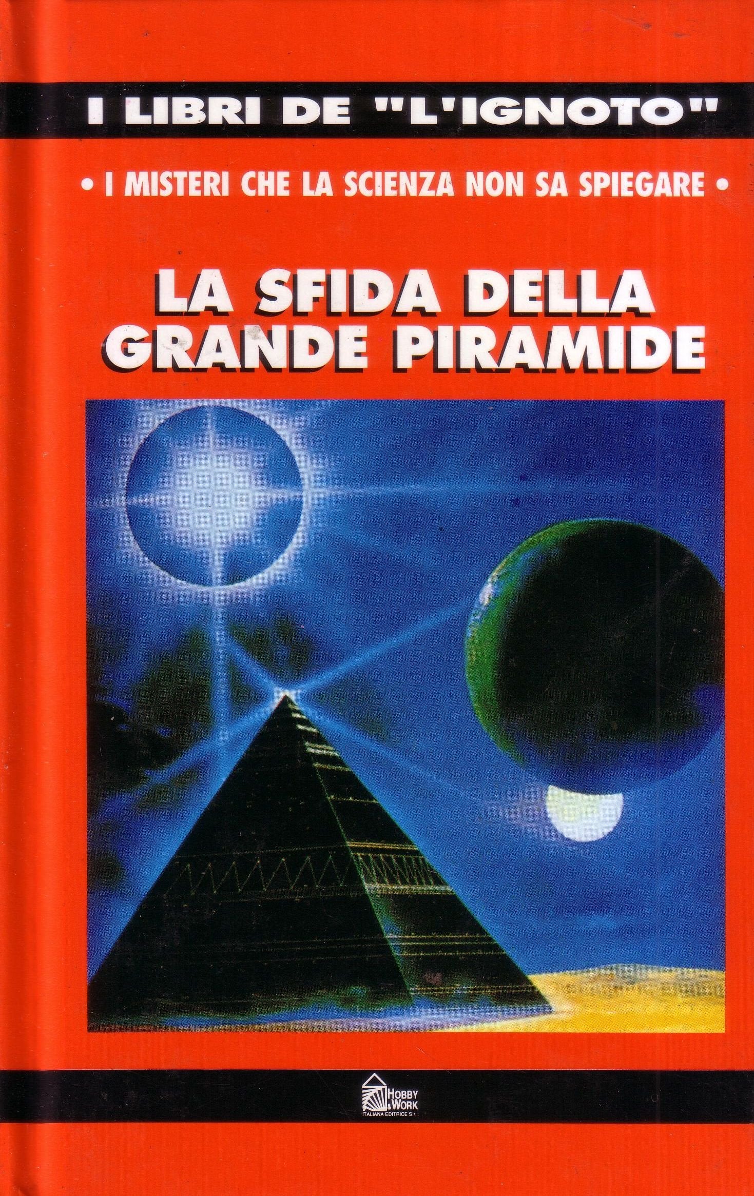 La sfida della grande piramide (I libri de l'ignoto) Religion & Esotericism