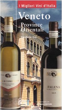 Veneto. Province orientali (I migliori vini d'Italia) Leisure, Home & Garden