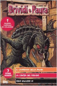 Il campeggio della paura-La contea del brivido-Sono davvero io (Brividi e paura) Novels & Short Stories