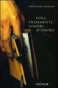 Voli, frammenti, sospiri d'amore book